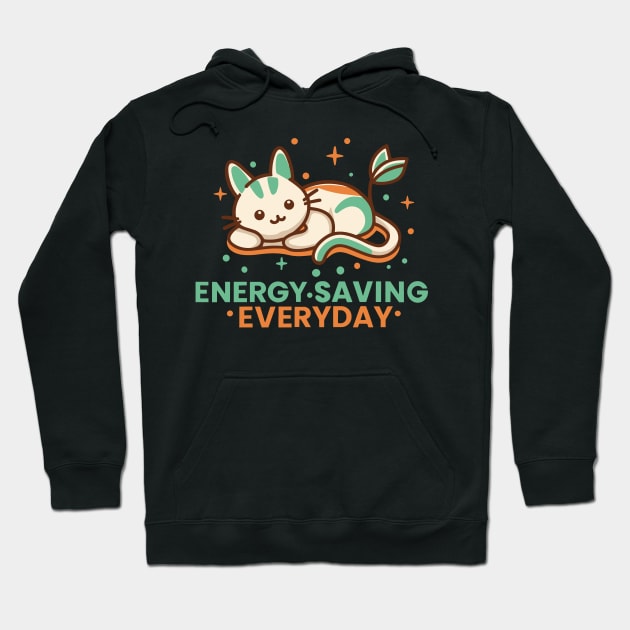 Energy Saving Everyday Hoodie by FanArts